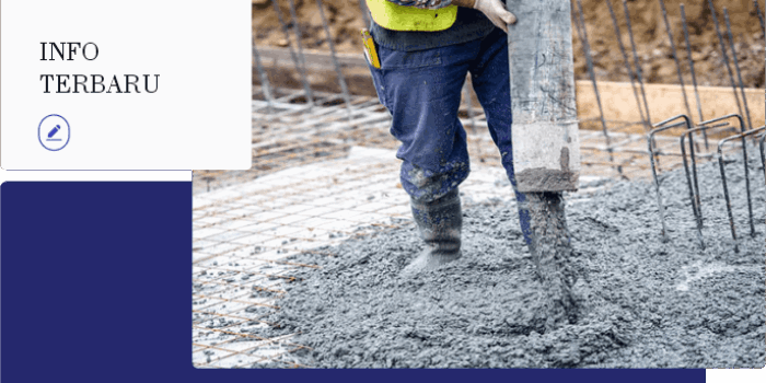 Bangun Lebih Cepat dengan Beton Ready Mix dari Ahlinya