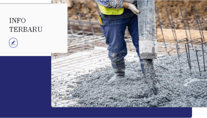 Bangun Lebih Cepat dengan Beton Ready Mix dari Ahlinya